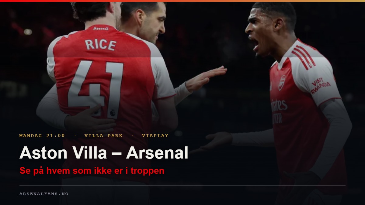 Aston Villa mot Arsenal på Villa Park mandag 31. august